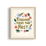 Tougher than the Rest Art Print