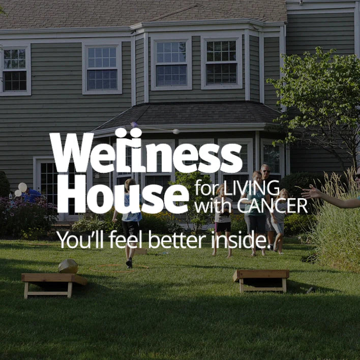 Wellness House for Living with Cancer